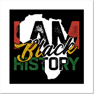 I am black history - black history month Posters and Art